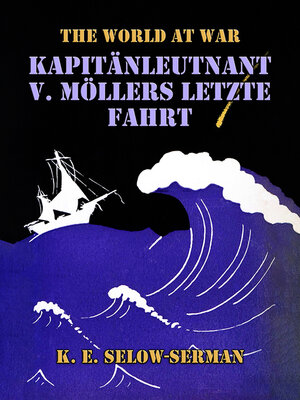 cover image of Kapitänleutnant v. Möllers letzte Fahrt